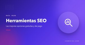 Guía de herramientas SEO gratuitas y de pago